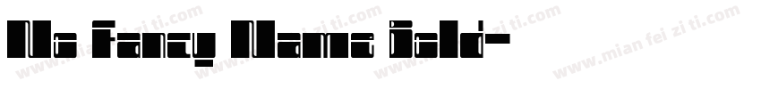 No Fancy Name Bold字体转换